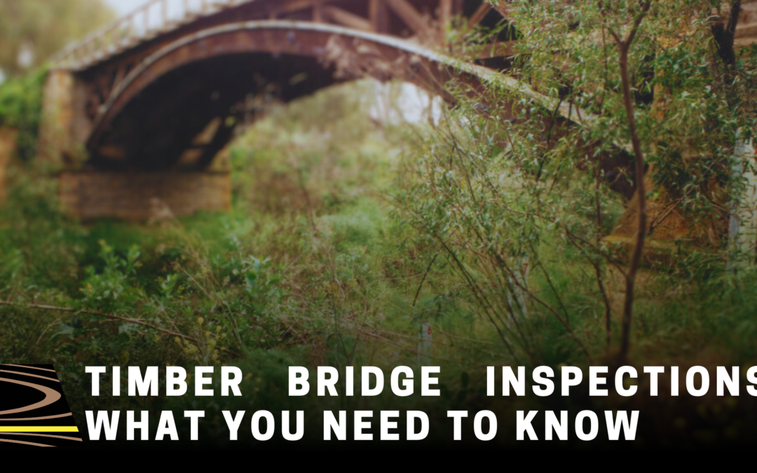 Timber Bridge Inspections: What you need to know